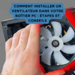 Comment installer un ventilateur dans votre boîtier pc : étapes et conseils Une main installant un ventilateur dans un boîtier PC, illustrant les étapes nécessaires pour optimiser le refroidissement du système.