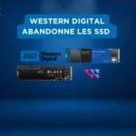 Visuel annonçant que Western Digital abandonne la production de SSD, avec des modèles WD Blue et WD Black SN770 en illustration.