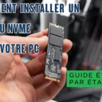 Main installant un SSD NVMe dans un ordinateur avec le texte « Comment installer un SSD ou NVMe dans votre PC : guide étape par étape ».