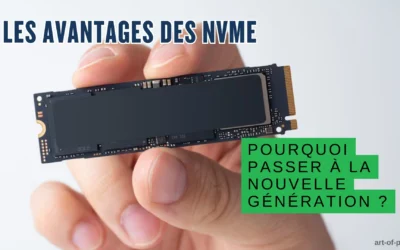 Les avantages des NVMe : pourquoi passer à la nouvelle génération ?