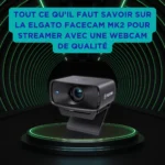 Tout ce qu’il faut savoir sur la Elgato Facecam MK2 pour streamer avec une webcam de qualité Webcam Elgato Facecam MK.2 noire posée sur un socle lumineux, au centre d’un tunnel futuriste vert, accompagnée d’un encart bleu indiquant qu’il s’agit d’une solution haut de gamme pour le streaming.