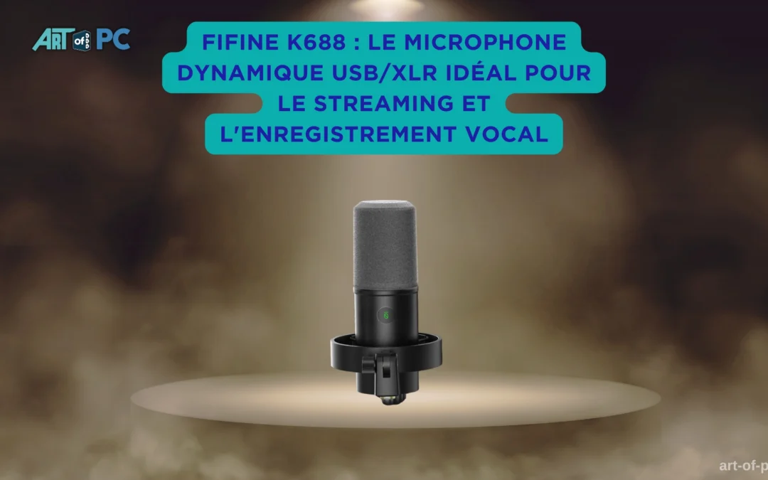 Fifine K688 : le microphone dynamique usb/xlr idéal pour le streaming et l’enregistrement vocal
