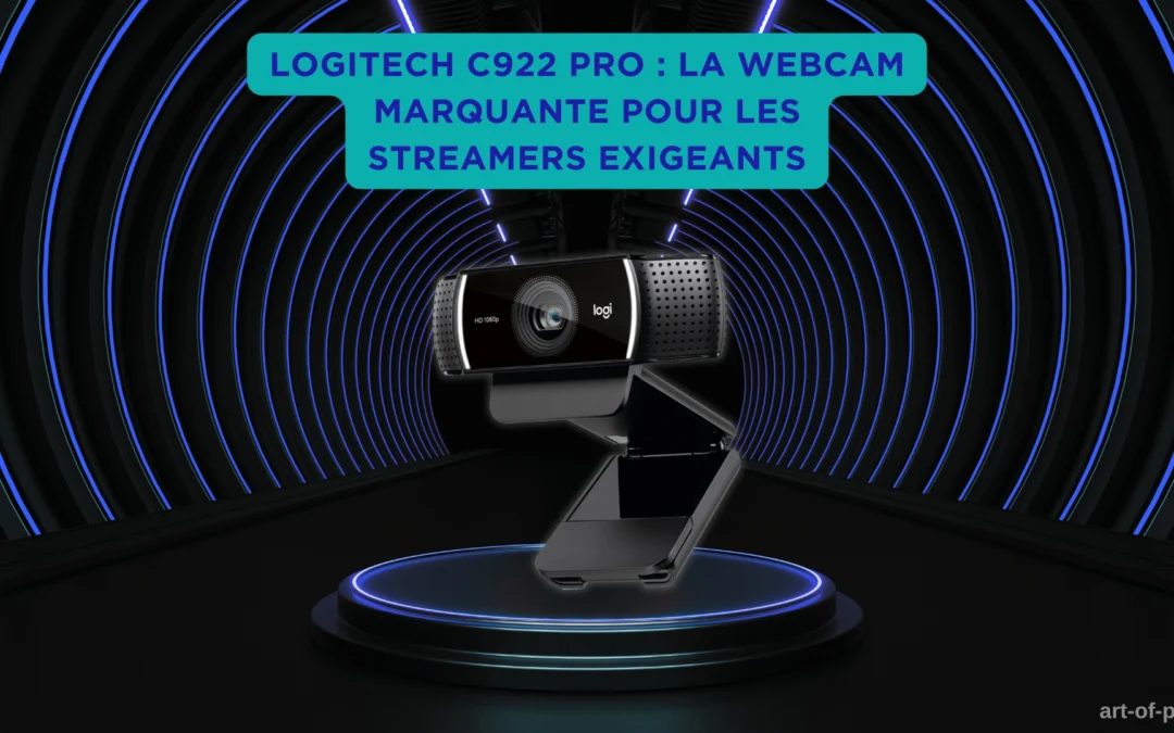 Webcam Logitech C922 Pro noire sur socle lumineux, exposée dans un tunnel futuriste illuminé en bleu, avec texte promotionnel pour streamers exigeants.