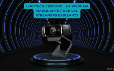 Logitech C922 Pro : la webcam marquante pour les streamers exigeants
