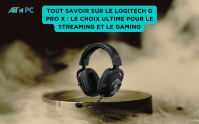 Tout savoir sur le Logitech G Pro X : le choix ultime pour le streaming et le gaming