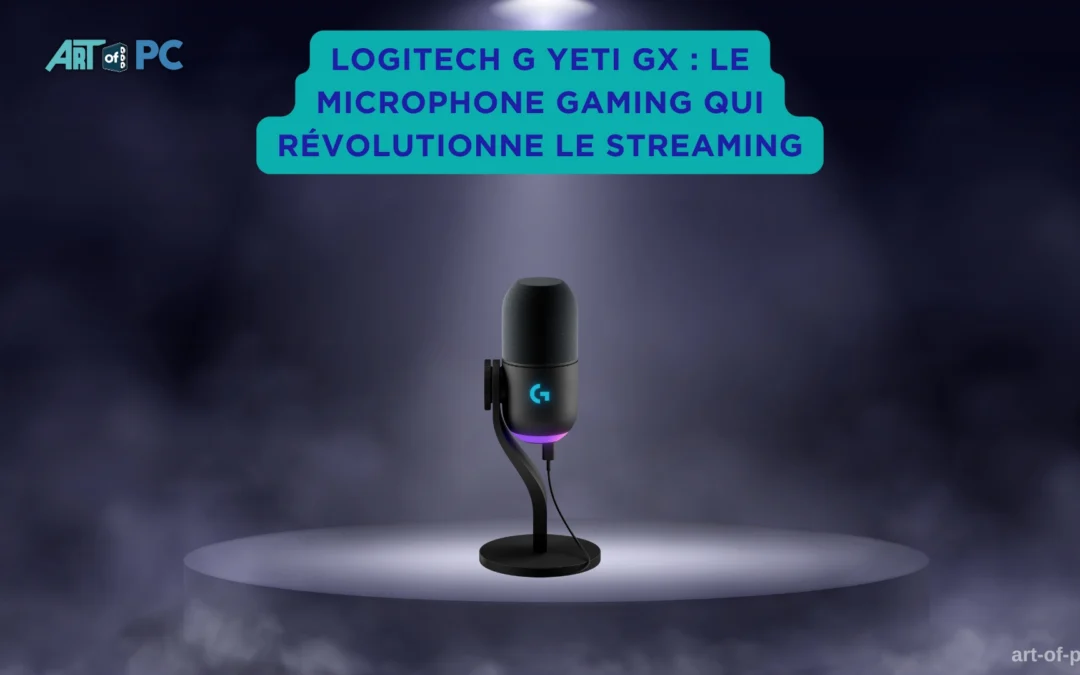 Logitech G Yeti GX : le microphone gaming qui révolutionne le streaming