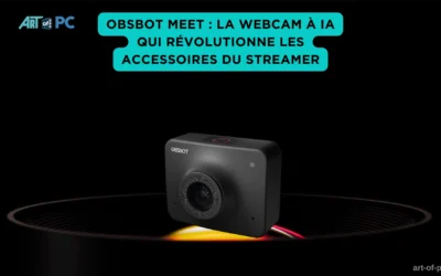 Obsbot Meet : la webcam à IA qui révolutionne les accessoires du streamer