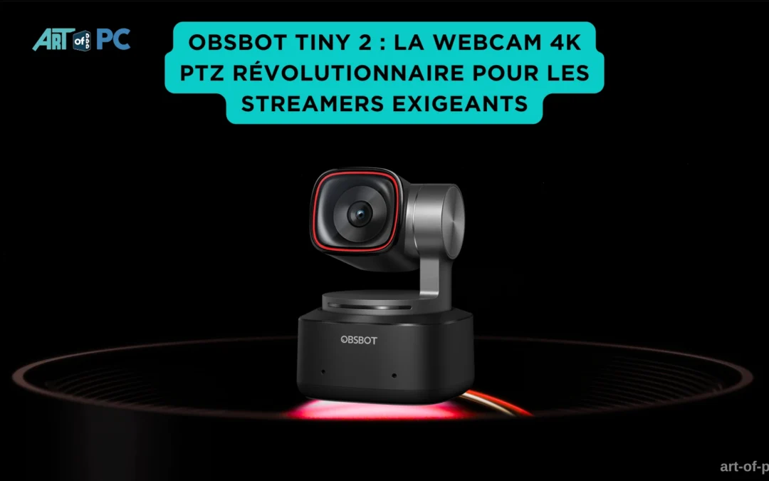 Obsbot Tiny 2 : la webcam 4K PTZ révolutionnaire pour les streamers exigeants