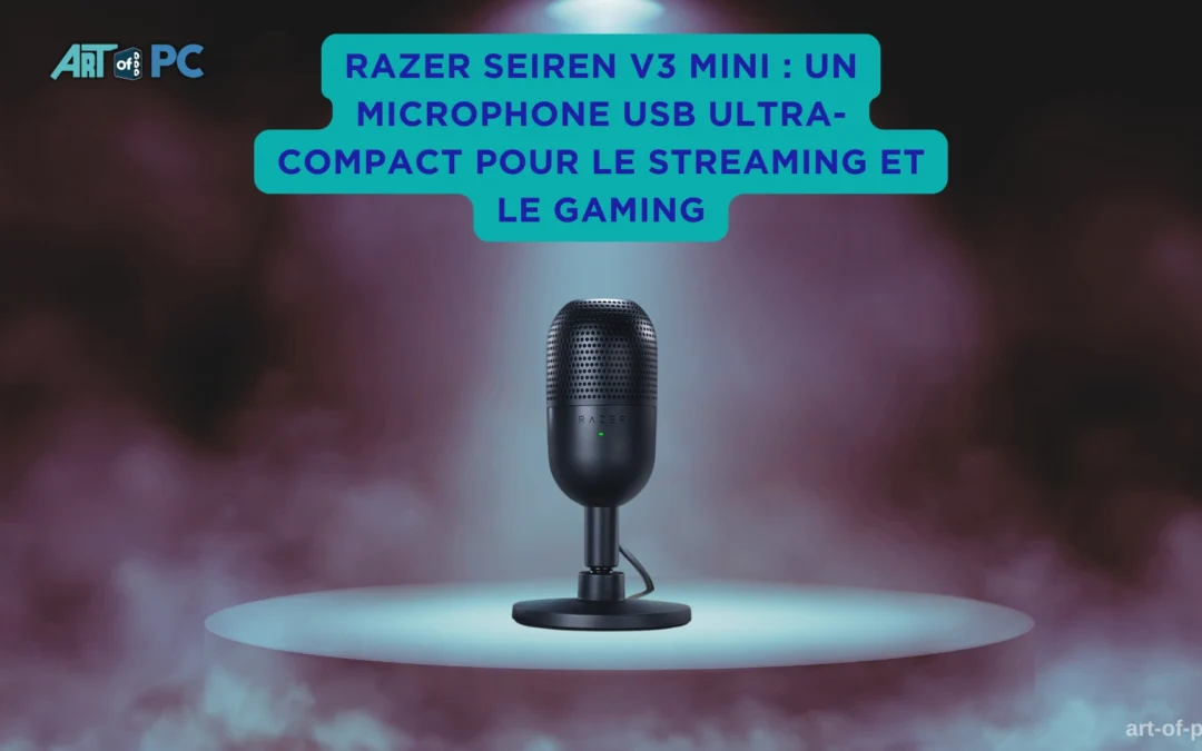 Razer Seiren V3 Mini : un microphone USB ultra-compact pour le streaming et le gaming