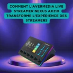 Comment l’AVerMedia Live Streamer Nexus AX310 transforme l’expérience des streamers AVerMedia Live Streamer Nexus AX310 sur un podium lumineux, interface tactile et commandes physiques pour streamers professionnels.