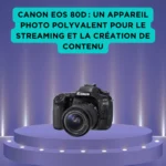 Canon EOS 80D : un appareil photo polyvalent pour le streaming et la création de contenu Canon EOS 80D posé sur un podium violet, polyvalent pour streaming et création de contenu