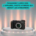 Panasonic Lumix GX8 : l’appareil photo hybride qui séduit les streamers Panasonic Lumix GX8 sur podium gris lumineux, appareil photo hybride prisé des streamers