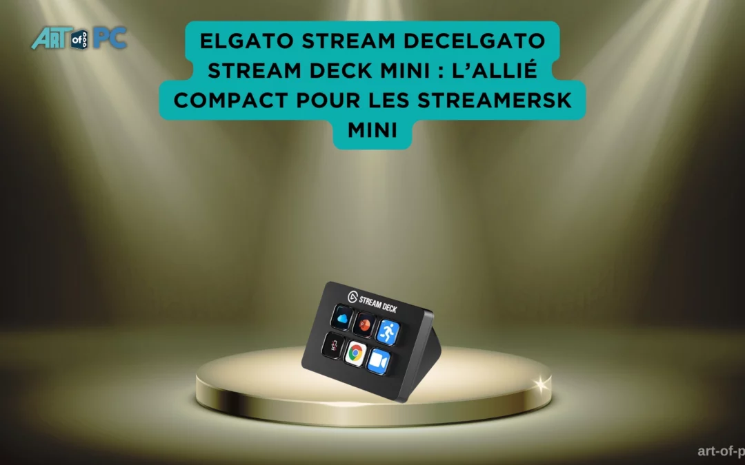 Elgato Stream Deck Mini affiché sur une plateforme dorée, six touches personnalisables pour une gestion rapide des streams.